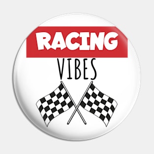 Racing vibes Pin