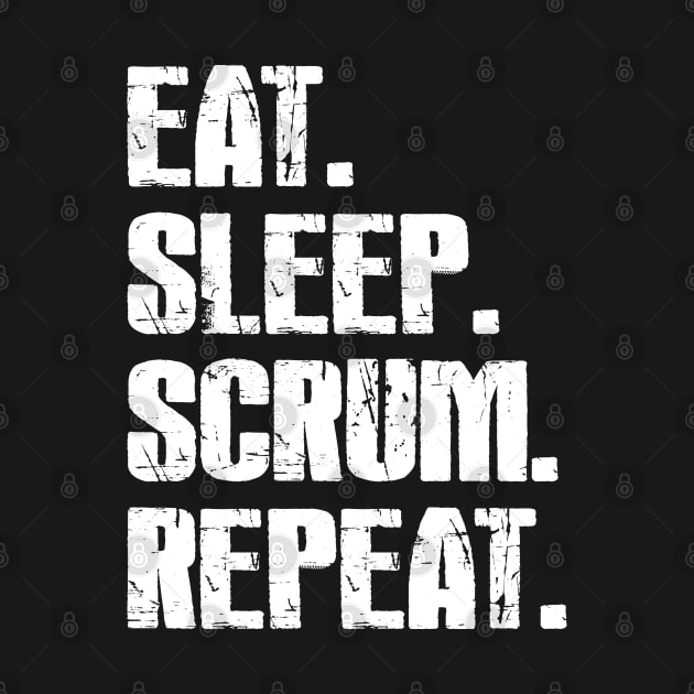 Eat, Sleep, Scrum, Repeat by Neon-Light