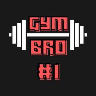 Gym Bro #1 White T-Shirt