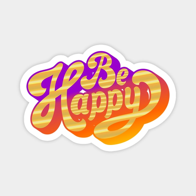 Be happy Magnet by iZiets