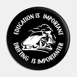 Education Is Important Drifting Is Importanter Pin