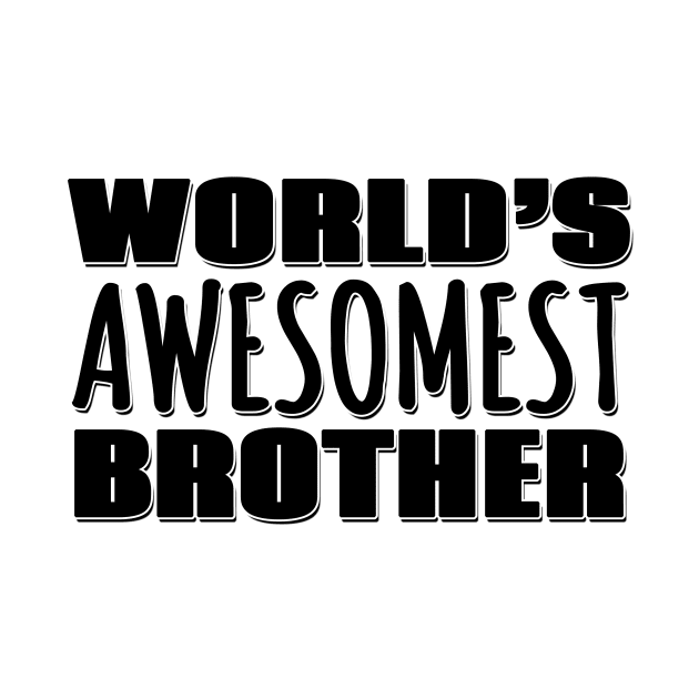 World's Awesomest Brother by Mookle