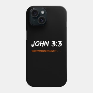 John 3:3 Bible Phone Case