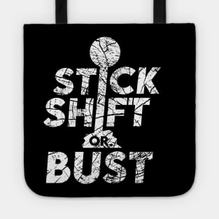 Stick Shift or Bust Tote