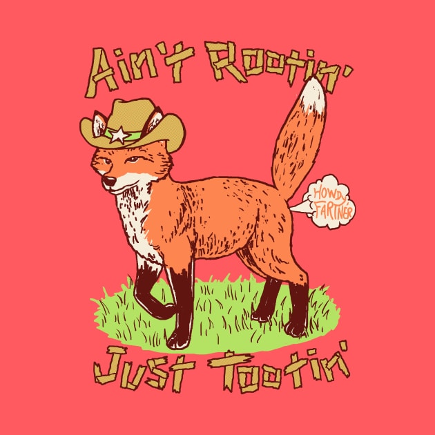 Ain't Rootin' Just Tootin' by Hillary White Rabbit