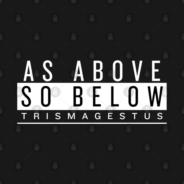 As Above So Below by Yiorgos Designs