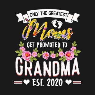 Funny New Moms Tee Get Promoted to Grandma Est.2020 T-Shirt