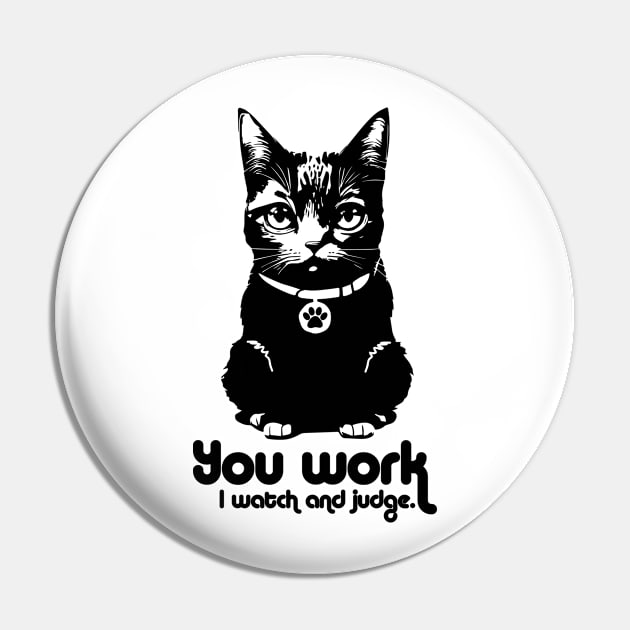 Cat and work Pin by My Happy-Design