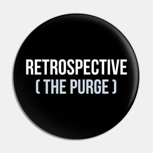 Developer Retrospective (The Purge) Pin