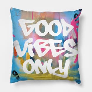 Good vibes only B Pillow