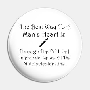 The Way To A Man's Heart Pin