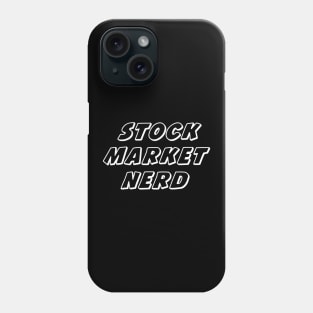 Stock market nerd, stock market geek Phone Case