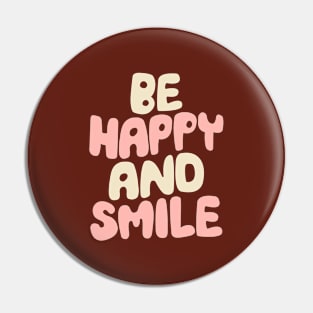 Be Happy and Smile by The Motivated Type in Persian Plum, Cherry Blossom Pink and Dairy Cream Pin