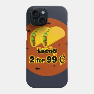 Two Tacos for 99 Cents (Greasy Spoon) T-Shirt by Basement Mastermind Phone Case