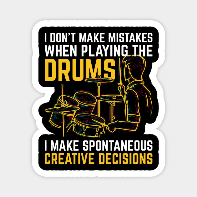 Funny Drummer Quotes Music Drums - Drums - Magnet | TeePublic Funny Drummer Quotes Music Drums - Drums - Magnet | TeePublic