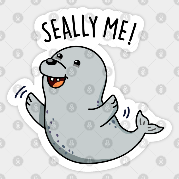 Seally Me Cute Seal Pun - Seal Pun - Sticker | TeePublic Seally Me Cute Seal Pun - Seal Pun - Sticker | TeePublic