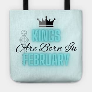 Kings are born in February - Quote Tote