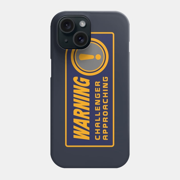 WARNING - CHALLENGER APPROACHING (The Melee) Phone Case by DCLawrenceUK