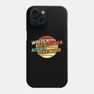 Writer Producer -Action Director-Filmmaker Phone Case