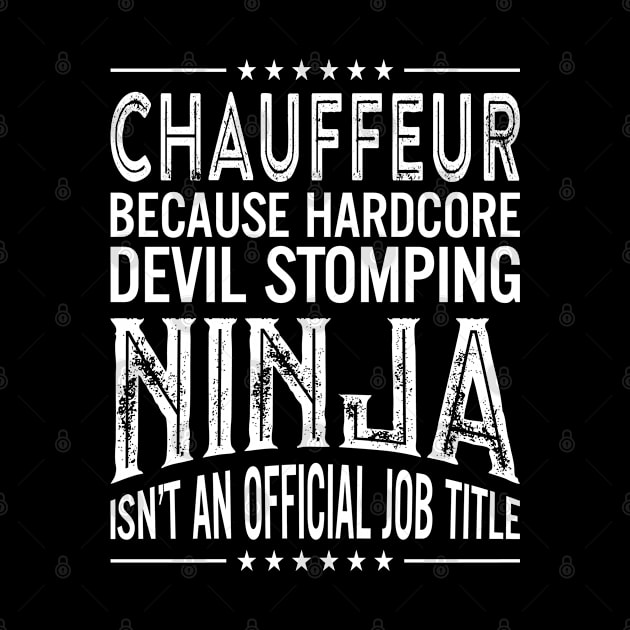 Chauffeur Because Hardcore Devil Stomping Ninja Isn't An Official Job Title by RetroWave