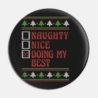 Retro Naughty Nice Doing My Best // Ugly Xmas Sweater Style Pin