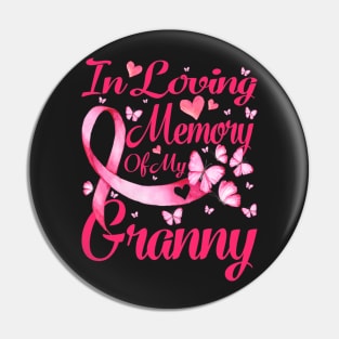 In Loving Memory Of My Granny Breast Cancer Awareness Pin