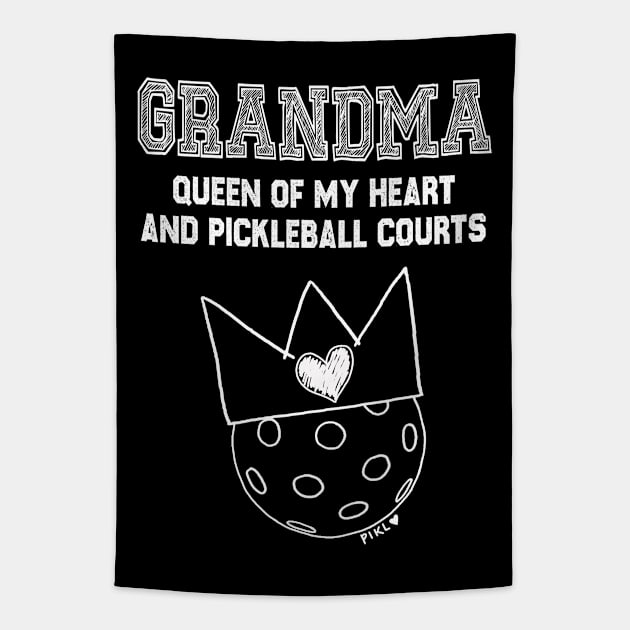 Grandma Queen of My Heart and Pickleball Courts Tapestry by PIKL-LOVE