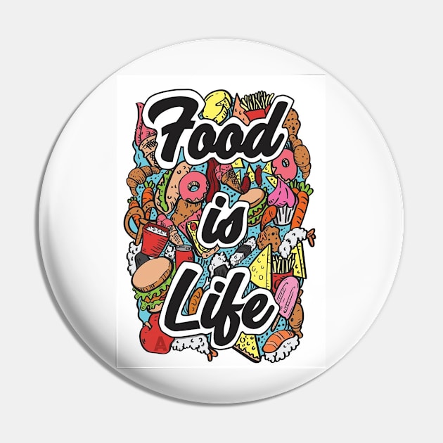 Food is life Pin by A.Delos Santos Artworks