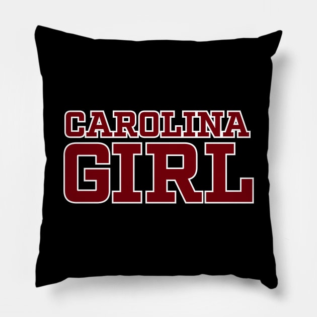 Carolina Girl - South North Carolina Maroon Pillow by TGKelly