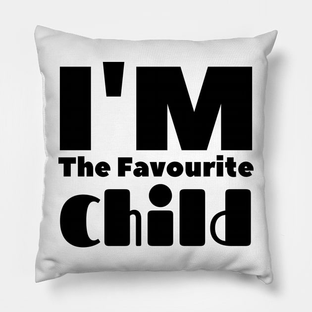 Im the favorite child Pillow by Holly ship