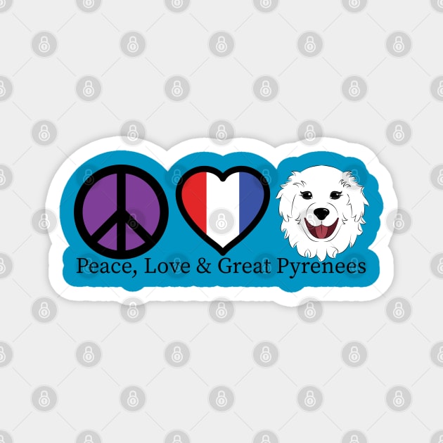 Peace Love and Great Pyrenees Magnet by DQDesigns By Chele