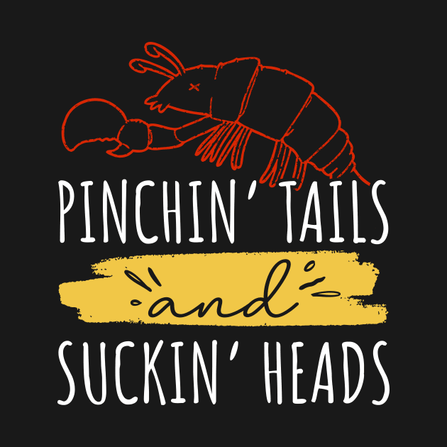 Pinchin' Tails and Suckin' Heads by maxcode