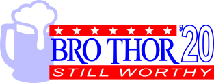 Bro Thor Presidential Campaign Magnet