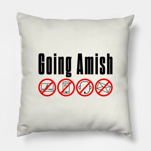 Going Amish Pillow