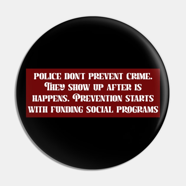 Defund The Police, Fund Social Programs Pin by Football from the Left