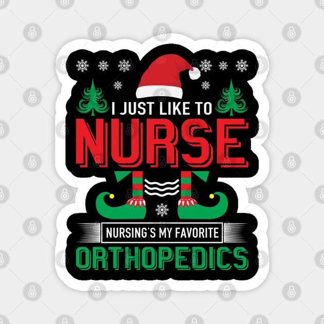 I just like to nurse, nursing is my favorite orthopedics Magnet by BadDesignCo