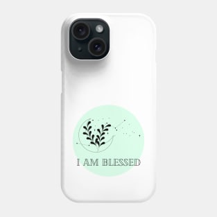 Affirmation Collection - I Am Blessed (Green) Phone Case