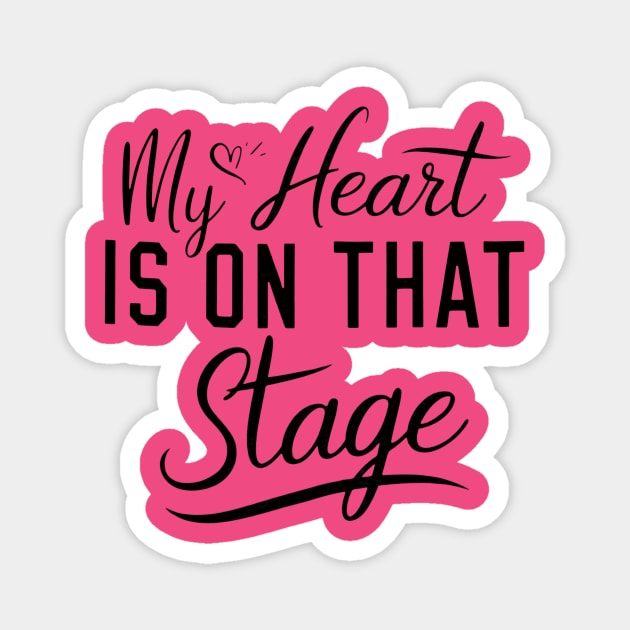 Dance Mom Retro – My Heart Is On That Stage – Proud Dance Parent Magnet by ArtistTee ⭐⭐⭐⭐⭐