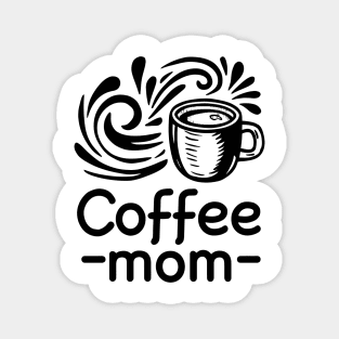 Coffee-Mom Magnet