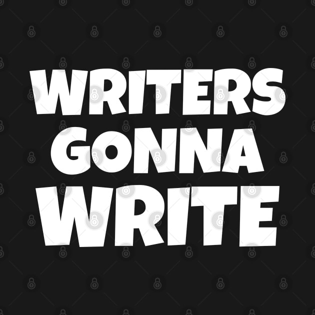 Writers Gonna Write by Bookish merch shop