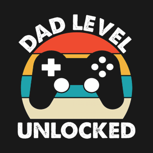 Dad level unlocked T-Shirt