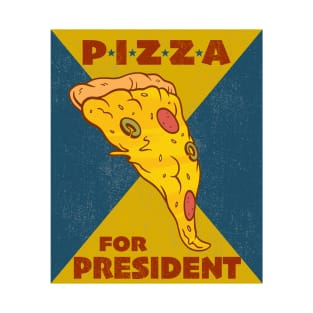 Presidential Pizzamania: Pizza President T-Shirt