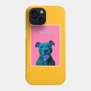 Just Dog It Blue Phone Case