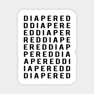 DIAPERED word collage fashion inspired design T Shirt Magnet