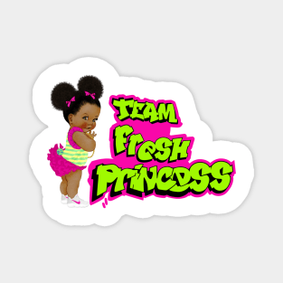 team fresh princess Magnet