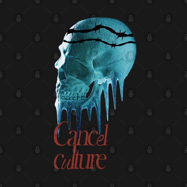 Cancel Culture Skullart by DriSco
