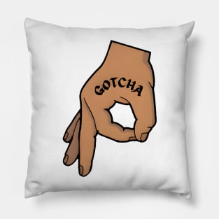 The Circle Game Gotcha Pillow