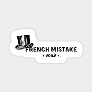 French Mistake Voilà Magnet