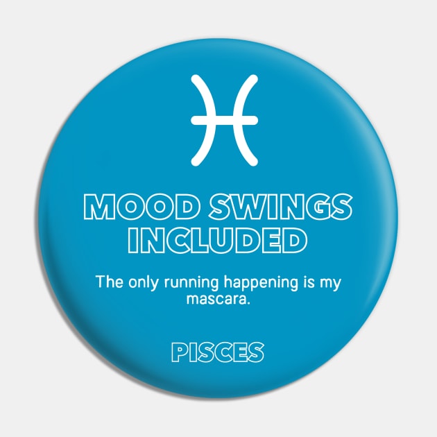 Pisces Mood Swings Included Pin by Perpetual Brunch