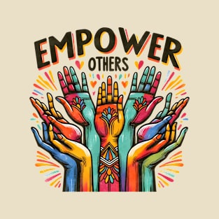 Empower Others T-Shirt